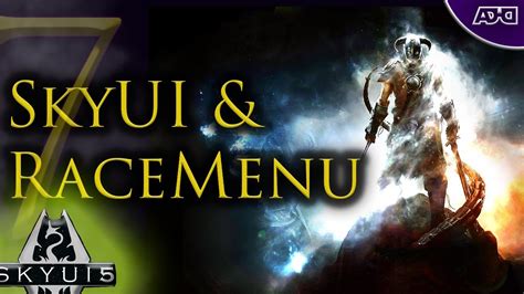 SkyUI & RaceMenu .